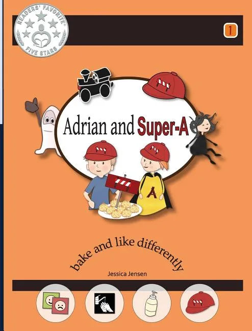 Adrian and Super-A: Bake and Like Differently - Hardcover