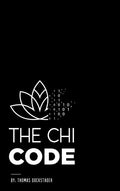 The Chi Code - Hardcover