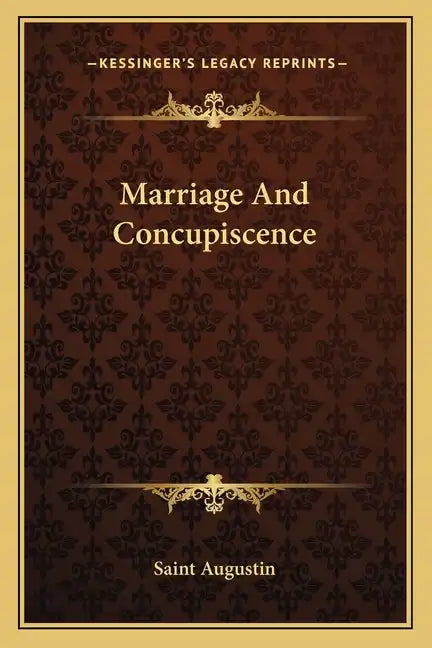 Marriage and Concupiscence - Paperback