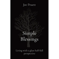 Simple Blessings: Living with a glass half-full perspective - Paperback