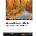 Microsoft System Center PowerShell Essentials - Paperback