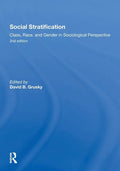 Social Stratification, Class, Race, and Gender in Sociological Perspective, Second Edition - Paperback