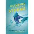 Climbing Through Storms - Paperback