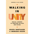 Walking in Unity: Biblical Answers to Questions on Race and Racism - Paperback