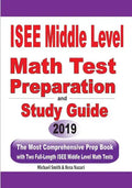 ISEE Middle Level Math Test Preparation and Study Guide: The Most Comprehensive Prep Book with Two Full-Length ISEE Middle Level Math Tests - Paperback