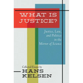 What Is Justice? Justice, Law and Politics in the Mirror of Science - Paperback