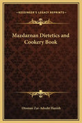 Mazdaznan Dietetics and Cookery Book - Hardcover