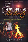 The Misconceptions That Mislead Us: Questioning what was taught to us - Paperback