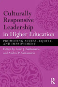 Culturally Responsive Leadership in Higher Education: Promoting Access, Equity, and Improvement - Paperback
