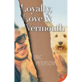 Loyalty, Love, & Vermouth - Paperback