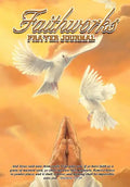 Faithworks Prayer Journal - Hardcover
