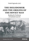The Holodomor and the Origins of the Soviet Man: Reading the Testimony of Anastasia Lysyvets - Paperback