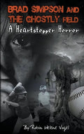 Brad Simpson and the Ghostly Field - Paperback