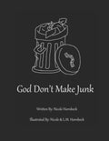 God Don't Make Junk! - Paperback