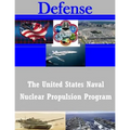The United States Naval Nuclear Propulsion Program - Paperback