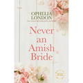 Never an Amish Bride - Library Binding