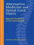 Alternative Medicine and Spinal Cord Injury - Paperback
