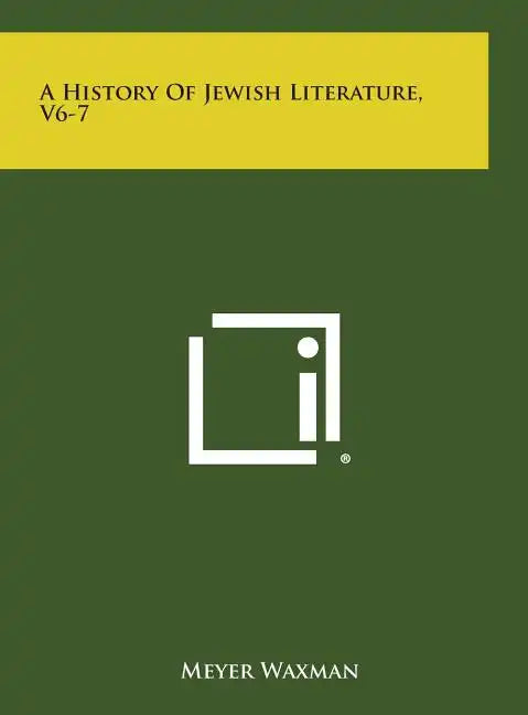 A History of Jewish Literature, V6-7 - Hardcover