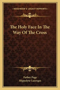 The Holy Face in the Way of the Cross - Paperback