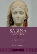 Sabina Augusta: An Imperial Journey - Paperback