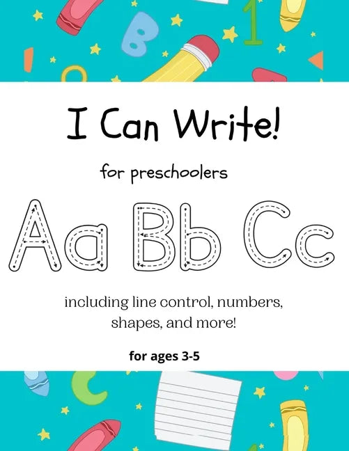 I Can Write!: for preschoolers - Paperback