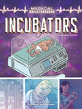 Incubators: A Graphic History - Paperback