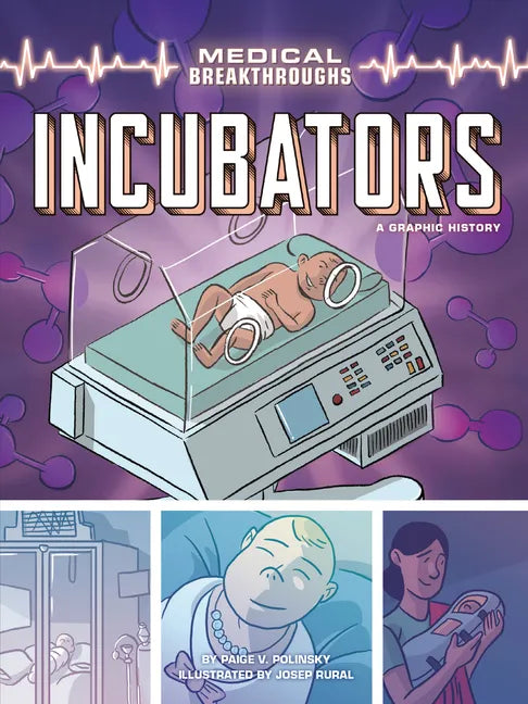 Incubators: A Graphic History - Paperback