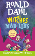 Roald Dahl: The Witches Mad Libs: World's Greatest Word Game - Paperback