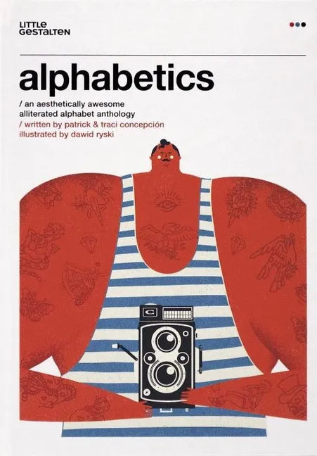 Alphabetics: An Aesthetically Awesome Alliterated Alphabet Anthology - Hardcover