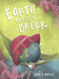 Earth Takes a Break - Hardcover