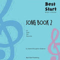 Best Start Music Lessons: Song Book 2: For recorder, fife, flute. - Paperback