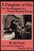 A Daughter of Han: The Autobiography of a Chinese Working Woman - Paperback