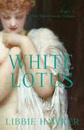 White Lotus: Part 1 of the White Lotus Trilogy - Paperback