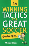 44 Winning Tactics for Great Soccer Goalkeeping - Paperback