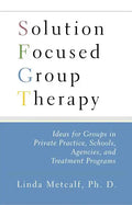 Solution Focused Group Therapy - Paperback