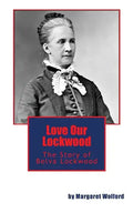 Love Our Lockwood: The Story of Belva Lockwood - Paperback