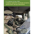 U.S. Marines in Iraq, 2003: Combat Service Support During Operation Iraqi Freedom: U.S. Marines in the Global War on Terrorism - Paperback