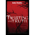 The Twisting the Truth Bible Study Participant's Guide: Learning to Discern in a Culture of Deception - Paperback
