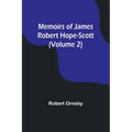 Memoirs of James Robert Hope-Scott (Volume 2) - Paperback