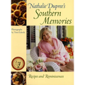 Nathalie Dupree's Southern Memories: Recipes and Reminiscences - Paperback
