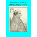 Costume of Prelates of the Catholic Church - Paperback