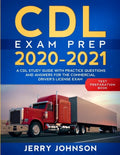 CDL Exam Prep 2020-2021: A CDL Study Guide with Practice Questions and Answers for the Commercial Driver's License Exam (Test Preparation Book) - Paperback