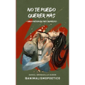 No te puedo querer más: Obra poética en tres tropiezos - Paperback