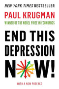 End This Depression Now! - Paperback