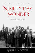 Ninety Day Wonder: Volume 1 - Paperback