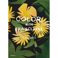 Color with Brian Clarke: Collages 2 - Paperback