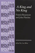 A King and No King: Beaumont and Fletcher - Paperback