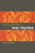 War Stories: The Search for a Usable Past in the Federal Republic of Germany - Paperback