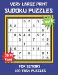 Very Large Print Sudoku Puzzles for Seniors: 100 Easy Sudoku for Adults: One Extra Large Print Puzzle Per Page and Space for Working Out the Answers, - Paperback