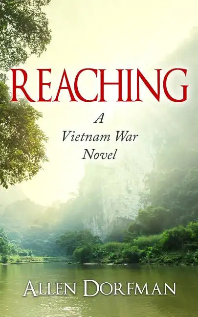Reaching: A Vietnam War Novel - Paperback